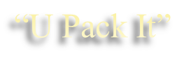 “U Pack It”